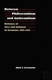 Between Philosemitism And Antisemitism
