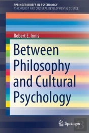 Between Philosophy And Cultural Psychology