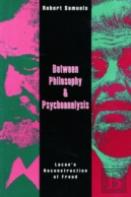 Between Philosophy And Psychoanalysis