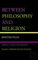 Between Philosophy And Religion, Vol. I