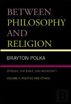 Between Philosophy And Religion, Vol. Ii