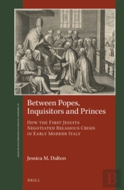 Between Popes, Inquisitors And Princes