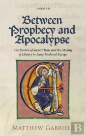Between Prophecy And Apocalypse