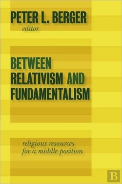 Bertrand.pt - Between Relativism And Fundamentalism