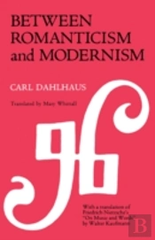 Between Romanticism And Modernism