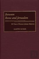 Between Rome And Jerusalem