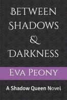 Between Shadows & Darkness