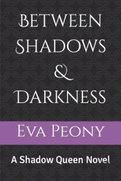 Between Shadows & Darkness