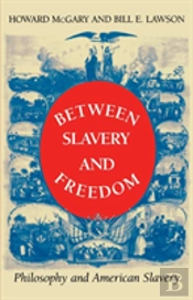 Between Slavery And Freedom