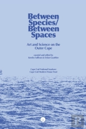 Between Species-Between Spaces: Art And