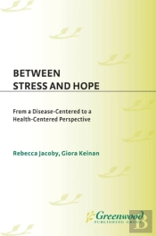 Between Stress And Hope