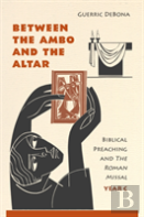 Between The Ambo And The Altar