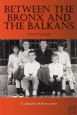 Bertrand.pt - Between The Bronx And The Balkans