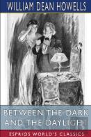 Between The Dark And The Daylight (Esprios Classics)