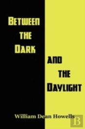 Between The Dark And The Daylight
