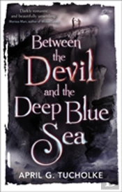 Between The Devil And The Deep Blue Sea