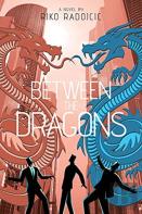 Between The Dragons