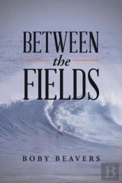 Between The Fields