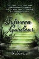Between The Gardens