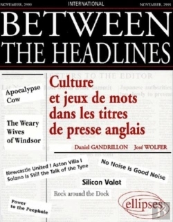 Bertrand.pt - Between The Headlines - Culture Et Jeux De Mots Dans Les Titres De Presse Anglais