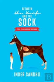 Between The Knife & The Sock