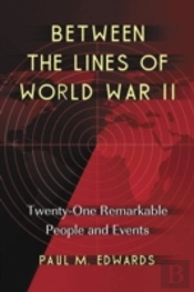 Between The Lines Of World War Ii