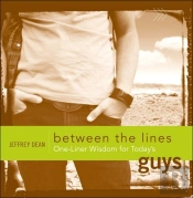 Between The Lines: One-Liner Wisdom For Today'S Guys