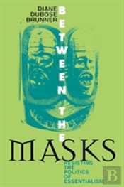 Between The Masks