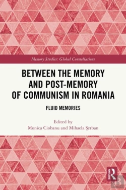 Bertrand.pt - Between The Memory And Post-Memory Of Communism In Romania