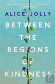 Between The Regions Of Kindness