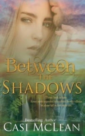 Between The Shadows