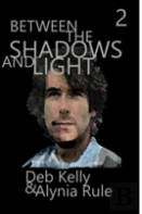 Between The Shadows & Light, Season Two