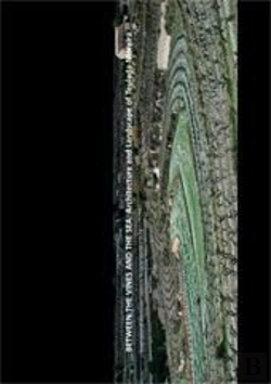 Bertrand.pt - Between The Vines And The Sea. Architecture And Landscpape Of Teulada-Moraira