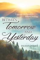 Between Tomorrow And Yesterday