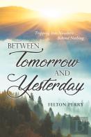 Between Tomorrow And Yesterday