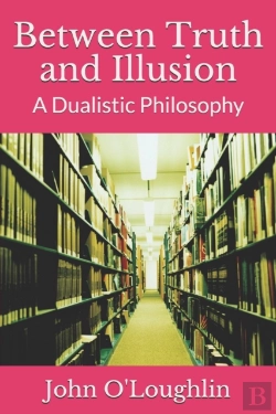 Bertrand.pt - Between Truth And Illusion: A Dualistic