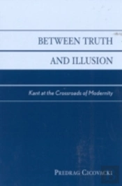 Between Truth And Illusion