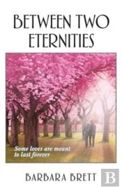 Between Two Eternities