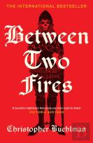 Between Two Fires