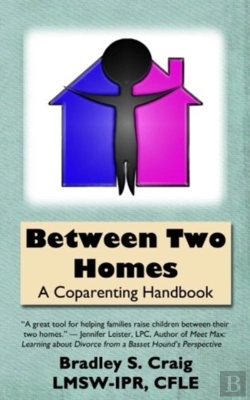 Bertrand.pt - Between Two Homes: A Coparenting Handboo