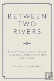 Between Two Rivers