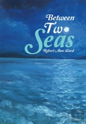 Between Two Seas