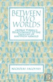 Between Two Worlds