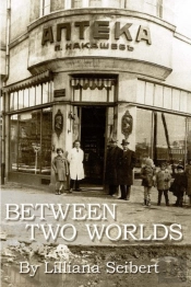 Between Two Worlds
