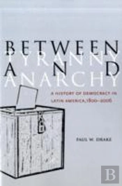 Between Tyranny And Anarchy