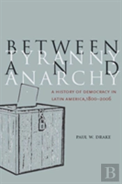 Between Tyranny And Anarchy