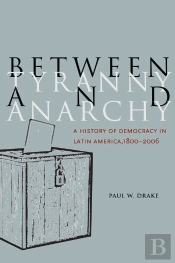 Between Tyranny And Anarchy