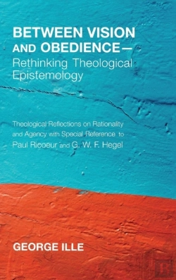 Bertrand.pt - Between Vision And Obedience-Rethinking Theological Epistemology