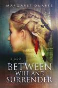 Between Will And Surrender