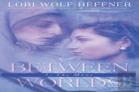 Between Worlds 1